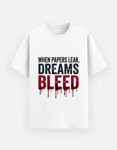 When Papers Leak, Dreams Bleed — Unisex Basic T-Shirt